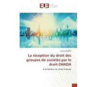 La Réception Du Droit Du Groupe De Sociétés Par Le Droit Ohada