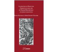 La réception en France des Carnets du sous-sol de Fiodor Dostoïevski Elena Galtsova (Auteur), Anne Coldefy-Faucard (Auteur)