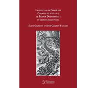 La réception en France des Carnets du sous-sol de Fiodor Dostoïevski: un heureux malentendu