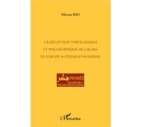 La réception théologique et philosophique de l'Islam en Europe à l'époque moderne - Alioune Bah - L'harmattan - broché - Essai
