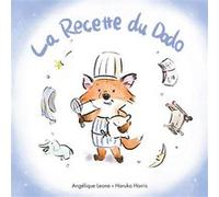 La Recette du Dodo Haruka Harris (Illustration), Angélique Leone (Auteur)