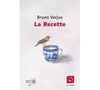 La Recette Edition en gros caractères - Bruno Verjus - De La Loupe - broché - Roman