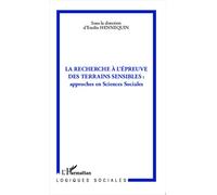 La Recherche à l'épreuve des terrains sensibles :: Approches en sciences sociales