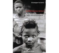 La Recherche-Action au service de l'auto-développement - Giuseppe Rullanti - L'harmattan - broché - Essai