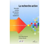 La recherche-action : Une autre manière de chercher, se former, transformer