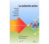La recherche-action : Une autre manière de chercher, se former, transformer