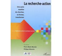 La recherche-action : Une autre manière de chercher, se former, transformer – L'Harmattan
