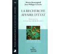 La recherche - Affaire d'Etat Enjeux et luttes d'une politique fédérale des sciences - Martin Benninghoff - Presses Polytechniques Romandes - broché - Etude