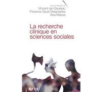La recherche clinique en Sciences Sociales Vincent de Gaulejac (Auteur), Florence Giust-Desprairies (Auteur), Ana MASSA (Auteur)
