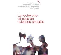 La recherche clinique en Sciences Sociales - Vincent de Gaulejac - Eres - broché - Essai
