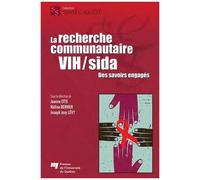 La Recherche Communautaire Vih/Sida - Des Savoirs Engagés