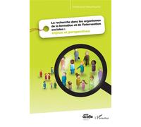 La Recherche Dans Les Organismes De La Formation Et De L'intervention Sociales : Enjeux Et Perspectives