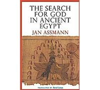 La recherche de Dieu dans l'Égypte ancienne