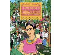 La recherche de frida kahlo (A)