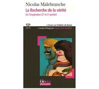 Nicolas de Malebranche – La Recherche de la vérité – De l'imagination, 2ᵉ et 3ᵉ parties – Poche