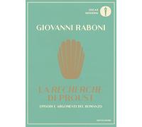 La «Recherche» di Proust. Episodi e argomenti del romanzo