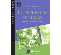 La recherche d'images. Méthodes, sources et droits
