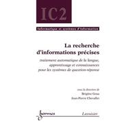 La recherche d'informations precises traitement automatique - Brigitte Grau - Hermes Science Publications - broché - Livre