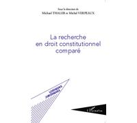 La recherche en droit constitutionnel comparé - Michel Verpeaux - L'harmattan - broché - Etude