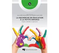 La recherche en éducation à la petite enfance Nathalie Bigras (Auteur)