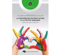 La recherche en éducation à la petite enfance: Origines, méthodes et applications