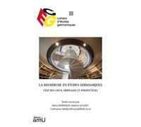La recherche en études germaniques État des lieux, héritages et perspectives - Hilda Inderwildi - Publication Universite Provence - broché - Etude
