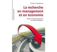 La Recherche En Management Et En Économie - Repères Épistémologiques Et Méthodologiques