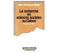 La recherche en sciences sociales au Gabon - Jean-Ferdinand Mbah - L'harmattan - Livre