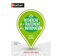 La Recherche et le Traitement de l'Information - Repères pratiques - La collection pour retenir l'essentiel (25)