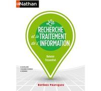 La Recherche et le Traitement de l'information - Repères pratiques - N° 25 Maria del mar Castellanos (Auteur), Maïté Deroubaix (Auteur), Frédérique Vergnes (Auteur)