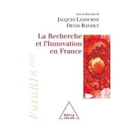 La Recherche et l'Innovation en France FutuRIS 2007 - Jacques Lesourne - Odile Jacob - broché - Etude