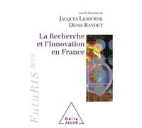 La Recherche et l'Innovation en France FutuRIS 2010 - Jacques Lesourne - Odile Jacob - broché - Etude