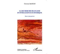 Christian Marcon - La recherche française en intelligence économique - Bilan & perspectives - Broché
