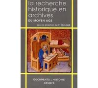 La recherche historique en archives du Moyen âge