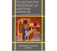 La recherche historique en archives du Moyen âge - Paul Delsalle - Ophrys - broché - Etude