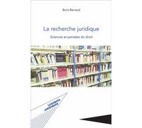 La recherche juridique Sciences et pensées du droit - Boris Barraud - L'harmattan - broché - Etude