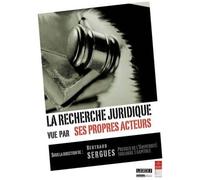 La Recherche Juridique Vue Par Ses Propres Acteurs