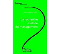 La recherche malade du management - Vincent de Gauléjac - Quae - broché - Essai