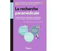 La recherche paramédicale Comprendre les approches quantitatives et savoir utiliser les données probantes - Timothée Gillot Devillers - Vuibert - broché - Scolaire / Universitaire