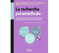 La recherche paramédicale Comprendre les approches quantitatives et savoir utiliser les données probantes - Timothée Gillot Devillers - Vuibert - ebook (ePub) - Scolaire / Universitaire