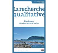 La recherche qualitative : témoignages dans les sciences de gestion - Françoise Chevalier - Ems Management Et Societes - broché - Essai