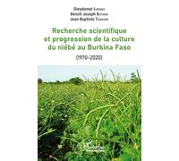La recherche scientifique et progression de la culture du niébé au Burkina Faso: (1970-2020)