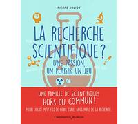 La recherche scientifique ? Pierre Joliot (Auteur)