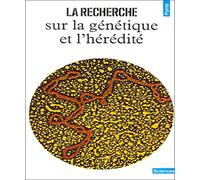 La Recherche sur la génétique et l'hérédité
