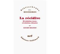 La récidive Lucien Bianco (Auteur)