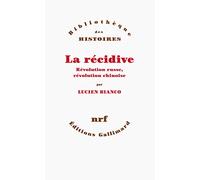 La récidive Lucien Bianco (Auteur)