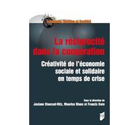 La réciprocité dans la coopération: Créativite de l'économie sociale et solidaire en temps de crise