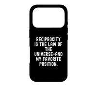 la réciprocité est la Loi de l'univers et Mon préféré Coque pour iPhone 17 Pro