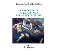 La Réciprocité et la naissance des valeurs humaines – L'Harmattan