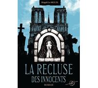 La recluse des innocents - Magali Le Mouël - Vt Editions - broché - Roman